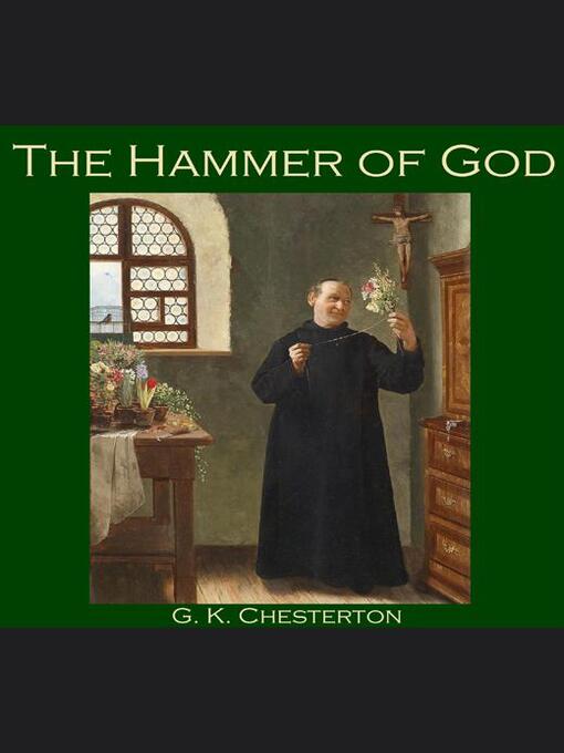 Title details for The Hammer of God by G. K. Chesterton - Available